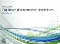 Manual da Arquitetura das Internaes Hospitalares