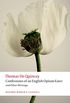 Confessions of an English Opium-Eater and Other Writings (Oxford World