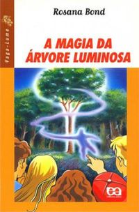 A Magia da rvore Luminosa