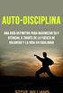 Auto-Disciplina: Una Gua Definitiva Para Maximizar Su Potencial A Travs De La Fuerza De Voluntad Y La Vida En Equilibrio: Una gua definitiva para Maximizar ... y Vida Equilibrada (Spanish Edition)