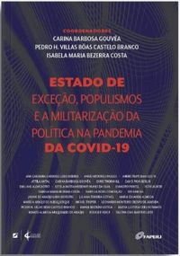 Estado de Exceo, Populismos e a Militarizao da Poltica na Pandemia da Covid-19