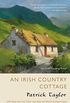 An Irish Country Cottage: An Irish Country Novel (Irish Country Books Book 13) (English Edition)