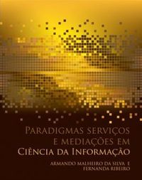 Paradigmas, servios e mediaes em Cincias da Informao