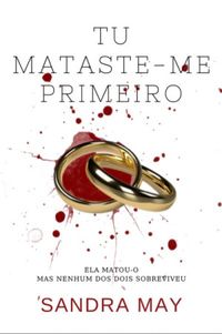 TU MATASTE-ME PRIMEIRO