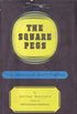 The Square Pegs: Some Americans Who Dared to Be Different!
