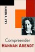 Compreender Hannah Arendt