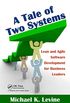 A Tale of Two Systems: Lean and Agile Software Development for Business Leaders (English Edition)