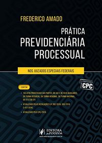 Prtica Previdenciria Processual nos Juizados Especiais Federais