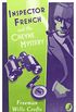 Inspector French and the Cheyne Mystery (Inspector French Mystery, Book 2) (English Edition)