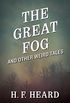 The Great Fog: And Other Weird Tales (English Edition)