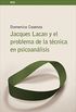 Jacques Lacan y el problema de la tcnica en psicoanlisis (ESCUELA LACANIANA n 2) (Spanish Edition)