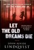 Let The Old Dreams Die
