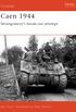 Caen 1944: Montgomerys break-out attempt (Campaign Book 143) (English Edition)