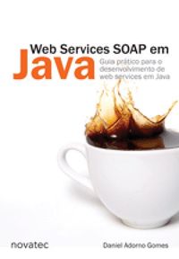 Web Services SOAP em Java - 1 Edio 