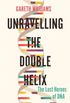 Unraveling the Double Helix