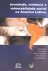 Juventude, Violncia e Vulnerabilidade Social Na Amrica Latina