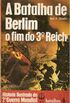 Histria Ilustrada da 2 Guerra Mundial - Batalhas - 06 - A Batalha de Berlim