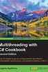 Multithreading with C# Cookbook - Second Edition (English Edition)