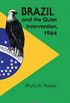Brazil and the Quiet Intervention