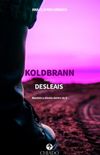 Koldbrann - parte 2: Desleais