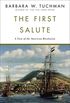 The First Salute: A View of the American Revolution (English Edition)