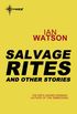 Salvage Rites: And Other Stories (English Edition)