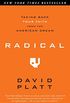 Radical: Taking Back Your Faith from the American Dream (English Edition)