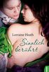 Sinnlich berhrt (Scoundrels of St. James) (German Edition)