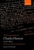 The Correspondence of Charles Hutton: Mathematical Networks in Georgian Britain (English Edition)