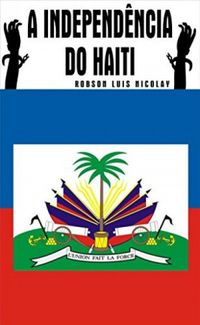 A Independncia do Haiti