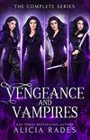 Vengeance and Vampires: The Complete Series (English Edition)