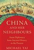 China and Her Neighbours: Asian Diplomacy from Ancient History to the Present (English Edition)