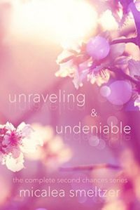 Unraveling & Undeniable