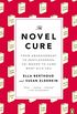 The Novel Cure: From Abandonment to Zestlessness: 751 Books to Cure What Ails You (English Edition)