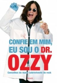 Confie em Mim, Eu Sou o Dr. Ozzy