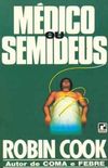 Mdico ou Semideus