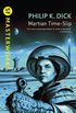 Martian Time-Slip (S.F. MASTERWORKS) (English Edition)