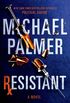 Resistant: A Novel (Dr. Lou Welcome Book 3) (English Edition)