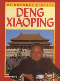 Os grandes lderes: Deng Xiaoping