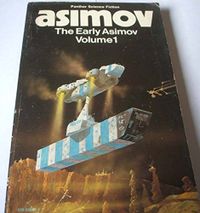 The Early Asimov: v. 1