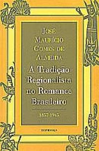 A Tradio Regionalista no Romance Brasileiro