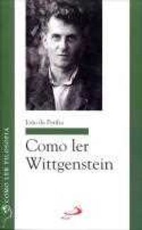 Como Ler Wittgenstein