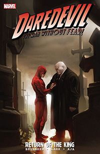 Daredevil: Return of the King (Daredevil (1998-2011)) (English Edition)
