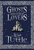 Ghosts and Other Lovers: A Short Story Collection (English Edition)