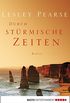 Durch strmische Zeiten: Roman (German Edition)