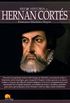 Breve historia de Hernn Corts (Spanish Edition)