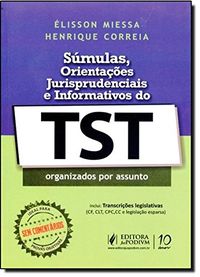 Smulas, Orientaes Jurisprudenciais E Informativos Do TST
