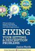 Fixing Your Setting & Description Problems