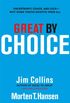 Great by Choice: Uncertainty, Chaos and Luck - Why Some Thrive Despite Them All (English Edition)