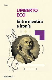 Entre mentira e irona (Spanish Edition)